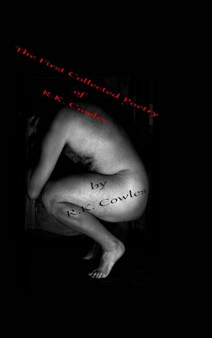 The First Collective Poetry of R.K. Cowles {cover #3} by R K Cowles - Hardback