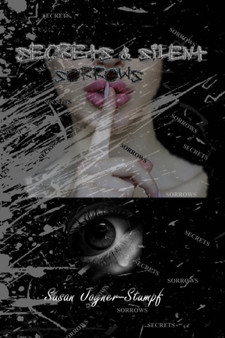 Secrets & Silent Sorrows by Susan Joyner-Stumpf - Paperback