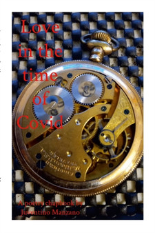 Love in the time of Covid by Juventino Manzano - Paperback
