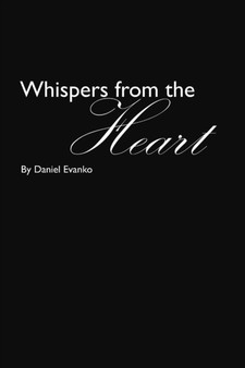 Whispers from the Heart by Daniel Evanko - Paperback