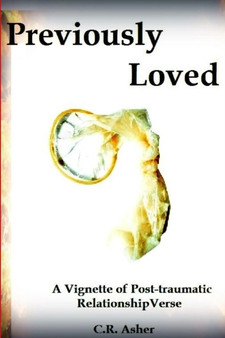 Previously Loved by C.R. Asher - Paperback