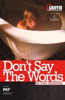 Don't Say the Words by Tom Holloway - Paperback