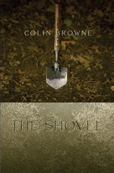 The Shovel by Colin Browne - Paperback