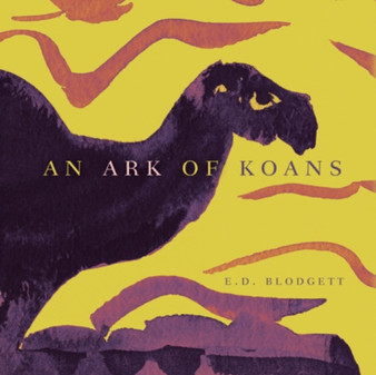An Ark of Koans by E.D. Blodgett - Paperback