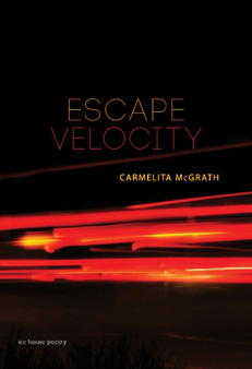 Escape Velocity by Carmelita McGrath - Paperback