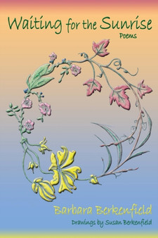 Waiting for the Sunrise by Barbara Berkenfield - Paperback