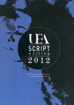 UEA Scriptwriting Anthology 2012 by Nathan Hamilton - Paperback