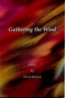 Gathering the Wind by David Richard - Paperback