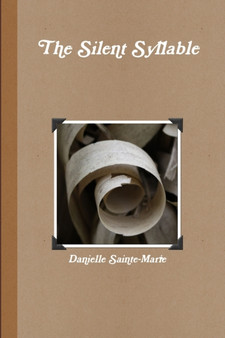 The Silent Syllable by Danielle Sainte-Marie - Paperback