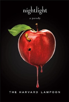 Nightlight : A Parody of Twilight by The Harvard Lampoon Inc - Paperback