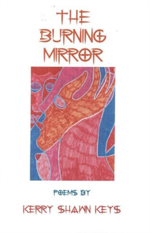 Burning Mirror by Kerry Shawn Keys - Paperback