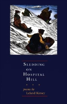 Sledding on Hospital Hill by Leland Kinsey - Paperback