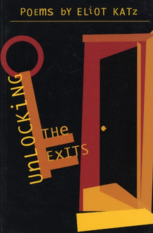 Unlocking the Exits by Eliot Katz - Paperback