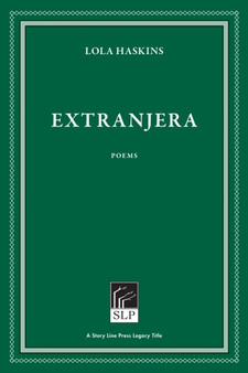 Extranjera by Lola Haskins - Paperback