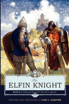 The Elfin Knight : Book 2 of Edmund Spenser's 'The Faerie Queene' by Professor Edmund Spenser - Paperback