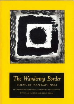The Wandering Border by Jaan Kaplinski - Hardback