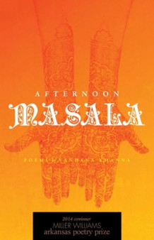 Afternoon Masala : Poems by Vandana Khanna - Paperback