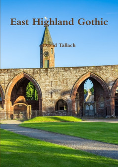 East Highland Gothic by David Tallach - Paperback