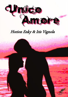Unico Amore by Horion Enky & Iris Vignola - Paperback
