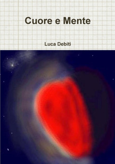 Cuore e Mente by Luca Debiti - Paperback