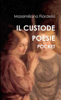 Il Custode Poesie Pocket by Massimiliano Fiordelisi - Paperback