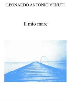 Il Mio Mare by Leonardo Antonio Venuti - Paperback