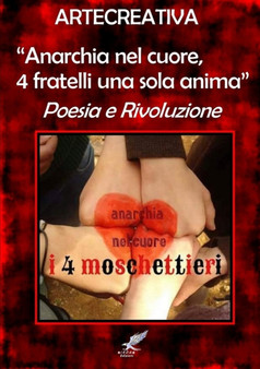 Anarchia Nel Cuore, 4 Fratelli UNA Sola Anima" Poesia e Rivoluzione by Arte Creativa - Paperback