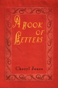 A Book of Letters by Cheryl RN PhD Jones - Paperback