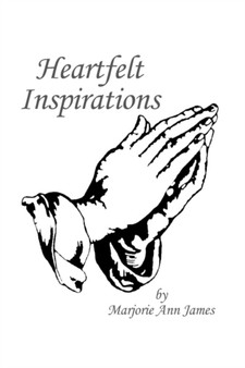 Heartfelt Inspirations by Marjorie James - Paperback