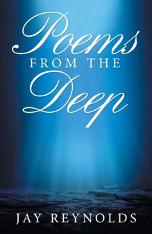 Poems from the Deep by Jay Reynolds - Paperback