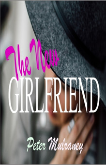 The New Girlfriend by Peter Mulraney - Paperback