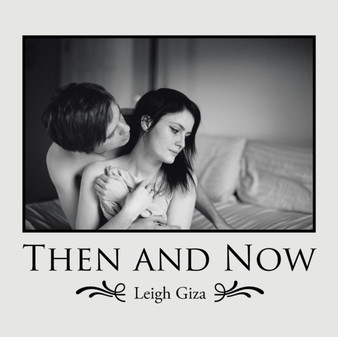 Then and Now by Leigh Giza - Paperback