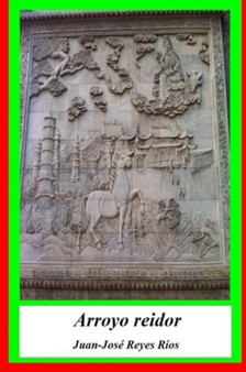 Arroyo reidor by Reyes Rios - Paperback