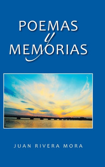 Poemas y memorias by Juan Rivera Mora - Hardback