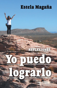 Yo puedo lograrlo : Reflexiones by Estela Magana - Paperback