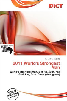 2011 World's Strongest Man by Knutr Benoit - Paperback