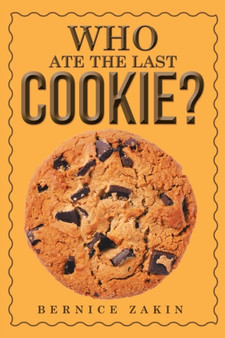 Who Ate the Last Cookie? by Bernice Zakin - Paperback