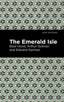 The Emerald Isle by Arthur Sullivan - Paperback