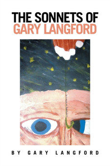 The Sonnets of Gary Langford by Gary Langford - Paperback