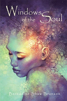 Windows of the Soul by Bernadine Shaw Brunson - Hardback