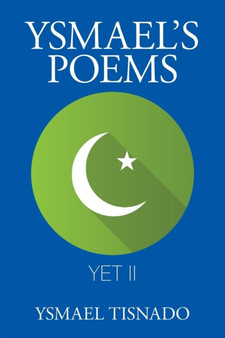 Ysmael'S Poems by Ysmael Tisnado - Paperback