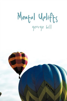 Mental Uplifts by George Hill - Hardback