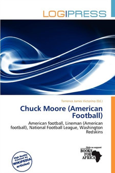 Chuck Moore (American Football) by Terrence James Victorino - Paperback