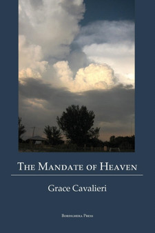 The Mandate of Heaven by Professor Grace Cavalieri - Paperback