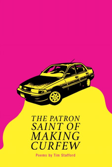 The Patron Saint of Making Curfew by Tim Stafford - Paperback