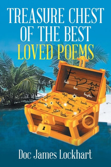 Treasure Chest of the Best Loved Poems by Doc James Lockhart - Paperback
