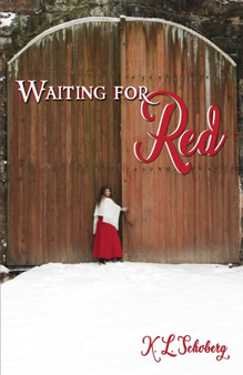 Waiting for Red : 2 by K L Schoberg - Paperback