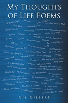 My Thoughts of Life Poems by Gil Gilbert - Paperback