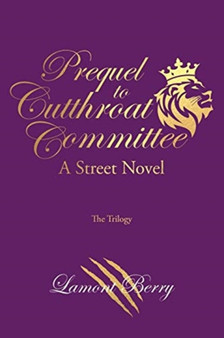Prequel to Cutthroat Committee : A Street Novel by Lamont Berry - Paperback