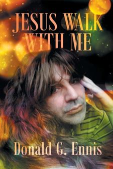 Jesus Walk With Me by Donald G Ennis - Paperback